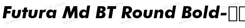 Futura Md BT Round Bold字体转换